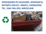 wywóz odpadów po remoncie,budowie, znoszenie gruzu, transport, wywóz