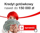 Kredyt gotówkowy do 150 000 zł