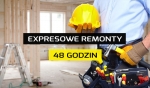 Expresowe usługi remontowe - Remont 48h - TANIO
