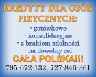 Kredyty dla OSÓB FIZYCZNYCH! Cała Polska!
