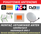 Montaż ustawianie Anten satelitarnych , DVB-T NC+ Polsat Orange