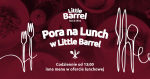 Oferta Lunchowa w Little Barrel