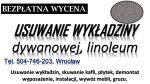 Usunięcie płytek pcv i wykładziny, Wrocław, tel. 504-746-203