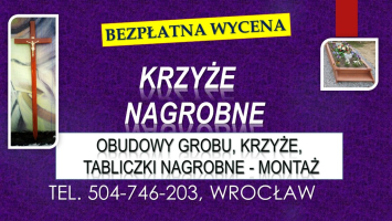 Krzyże nagrobne, cena. Tel. 504-746-203. Cmentarz, Wrocław