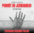 POWRÓT DO JEDWABNEGO - film o niemieckiej zbrodni i żydowskich kłamstwach