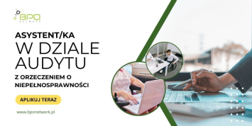 Asystent/ka w Dziale Audytu z orzeczeniem - zdalnie