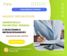 Młodszy Specjalista ds. Administracji Projektów i Serwisu z orzeczeniem