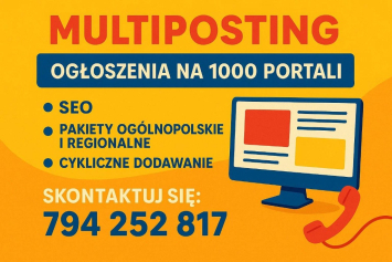 Dodajemy ogłoszenia - do 1000 portali, lokalnie lub w całej Polsce