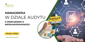 Manager/ka w dziale audytu z orzeczeniem – praca hybrydowa w Łodzi