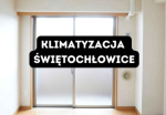 Klimatyzacja Świętochłowice