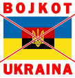 !!!  BOJKOT  UKRAINY  !!!
