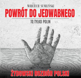 POWRÓT DO JEDWABNEGO - zakazany i cenzurowany film o niemieckiej zbrodni