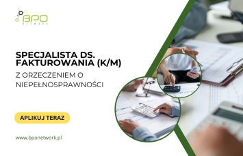 Specjalista ds. fakturowania (K/M) z orzeczeniem zdalnie (cała Polska)