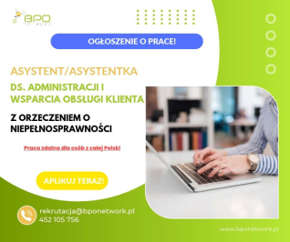 Asystent/ka ds. administracji i wsparcia obsługi klienta zdalnie